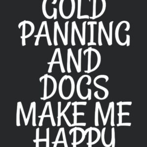 Gold Panning And Dogs Make Me Happy: Cute Gold Panning Journal Notebook Gifts For Coworker - Funny Dogs Lover Notebook Gift for Kids & Adults, Best ... Watercolor floral journal interior 6x9in 110p
