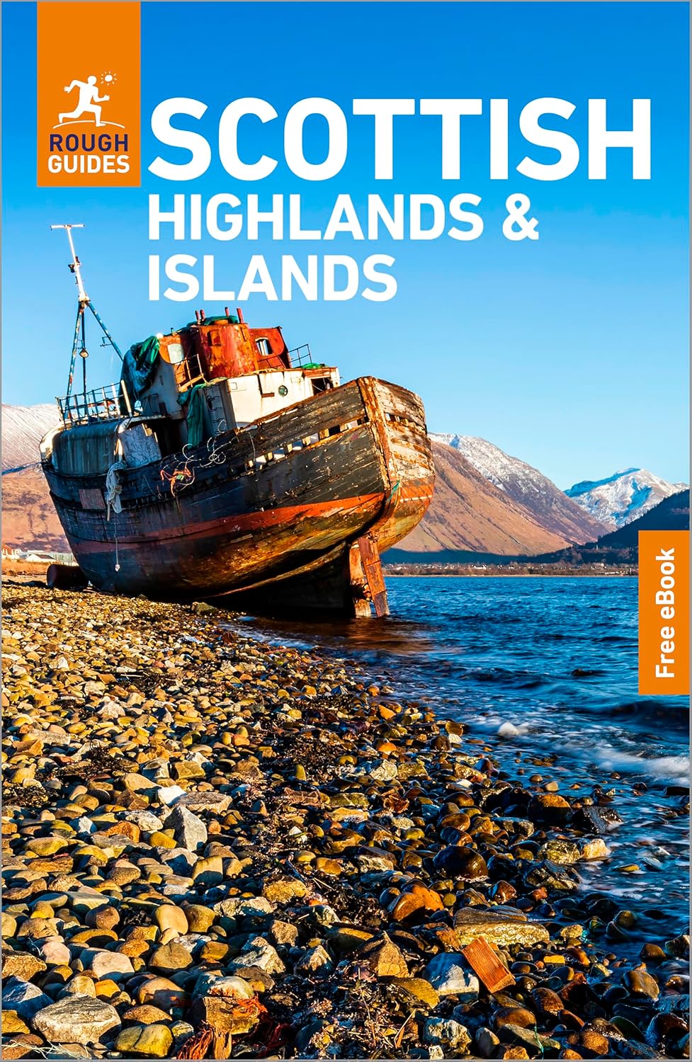 Rough Guides Scottish Highlands and Islands: Travel Guide with eBook: 2026-2027 | Insider Tips | Must-See Sights | Maps & Itineraries | Covers: Inverness, Skye, Orkney and more